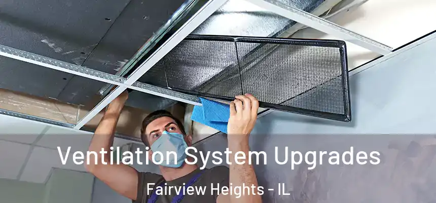  Ventilation System Upgrades Fairview Heights - IL
